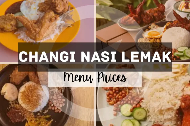 Changi Nasi Lemak Menu Singapore with Prices